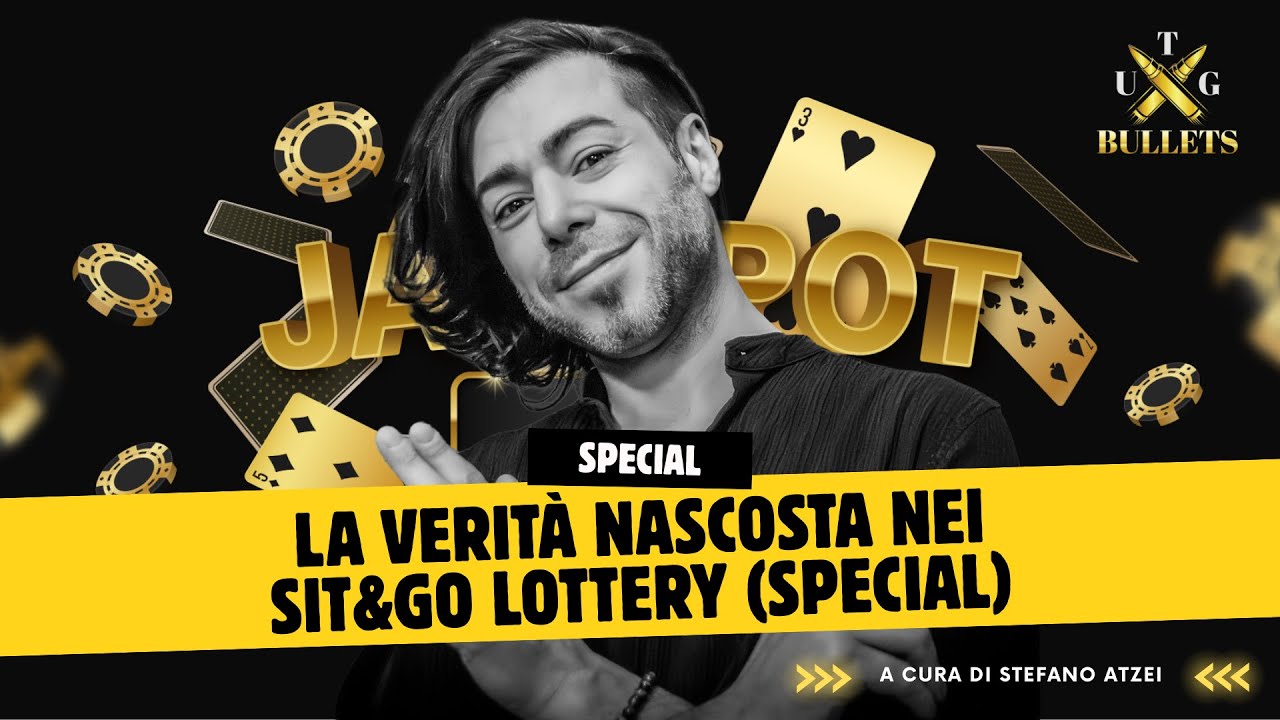 UTG BULLETS - La verità nascosta nei Sit & Go Lottery (special)