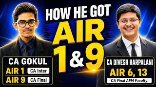 Conversation w. CA Gokul (AIR 1, 9) | CA May 26 | AIR Interview | CA. Divesh Harpalani (AIR 6, 13)