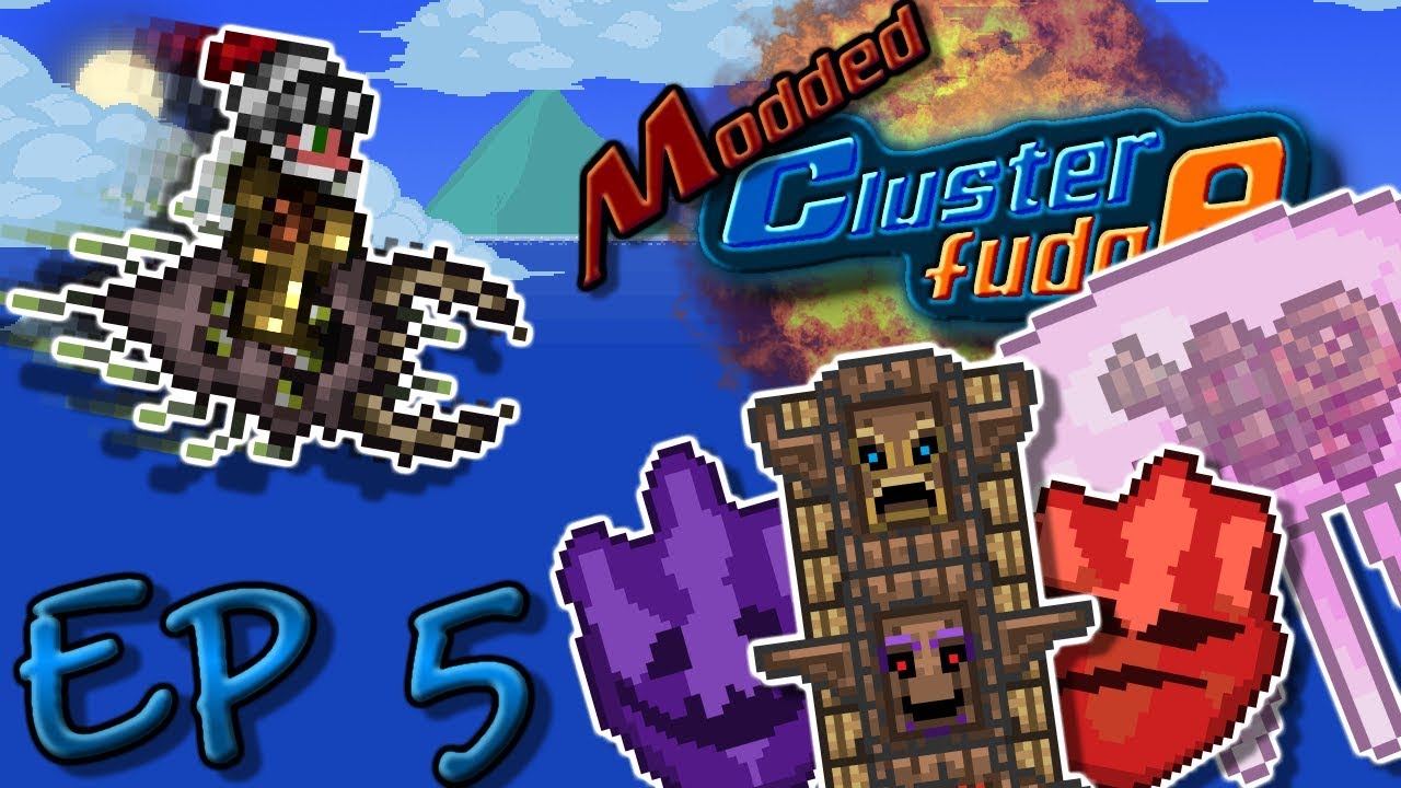Terraria Modded Clusterfudge Ep 5 The Best Fist YouTube