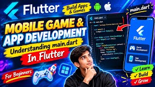 Mobile Game & App Development | Understanding main.dart in Flutter | Flutter Tutorial for Beginners Update