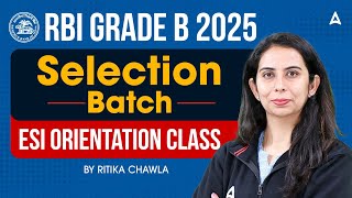 RBI Grade B 2025 | Start Your ESI Preparation Here | Orientation Class by Ritika Chawla