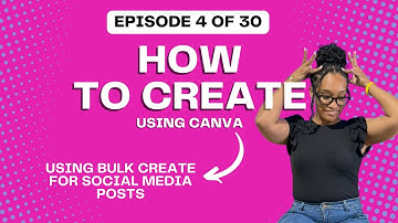 Using Bulk Create in Canva for Social Media Posts