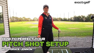 How to Perfect Your Pitch Shot Setup | PGA Pro Grace Lennon x Exactigolf Training Aid