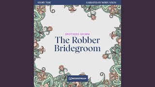 Chapter 1 - The Robber Bridegroom - Story Time, Episode 46