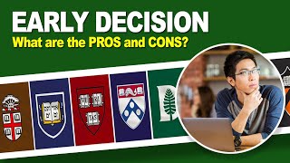 The Pros and Cons of Early Decision by Ivy Admission Help 612 views 3 months ago 5 minutes, 6 seconds