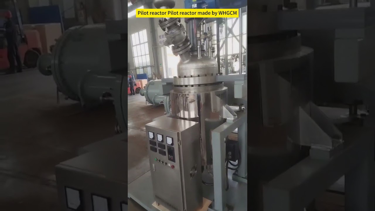 Pilot reactor made by WHGCM 