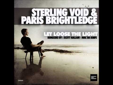 Sterling Void and Paris Brightledge - Let Loose The Light (Phattics House Mix)