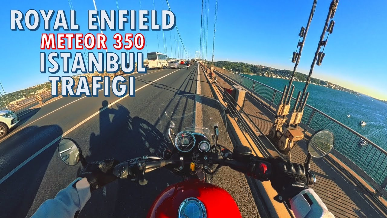 Royal Enfield Meteor 350 Fireball - İş Çıkışı İstanbul Trafiği
