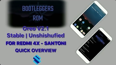 Bootleggers ROM Oreo For Redmi 4/4x ( santoni ) V2.1 Stable Unshishufied