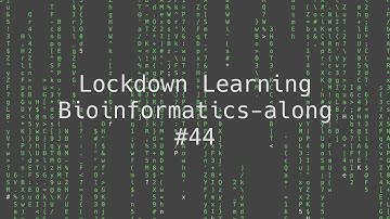 #44 Lockdown Learning Bioinformatics-along: Bowtie2