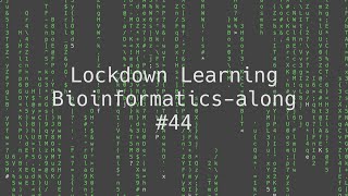 #44 Lockdown Learning Bioinformatics-along: Bowtie2