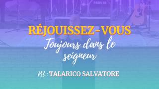 Réjouissez-vous toujours dans le seigneur / Talarico Salvatore / Culte du 19.04.2026 / EEIM