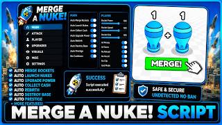 MERGE A NUKE! SCRIPT | Auto Farm, Auto Merge, Auto Upgrade, Auto Lock Base | No Key, Roblox 2026 Nuke Script Optimization Essentials