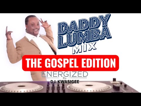 DADDY LIUMBA MIX THE GOSPEL