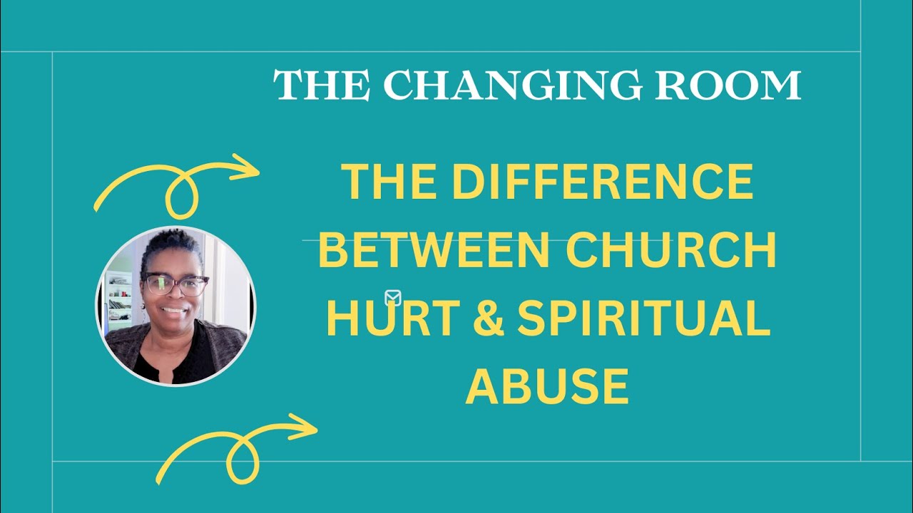 The Difference Between Church Hurt  & Spiritual Aubse