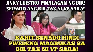 BIR TAX NI VP SARA NA NASA BOX, SELYADO! KAHIT SENADO HINDI PWEDENG MAGBUKAS?