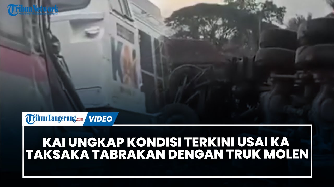 KAI Ungkap Kondisi Terkini Usai KA Taksaka Tabrakan dengan Truk Molen