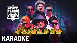 Floor 88 - Chikadun Karaoke Official