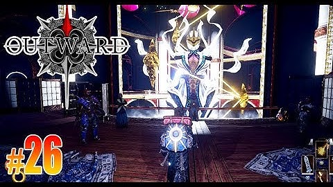 Outward # 26 Ancestral Peacemaker（終）【PC】