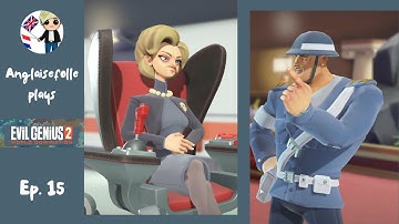 Evil Genius 2 Part 15 SPREADING UNREST ON THE WORLD STAGE