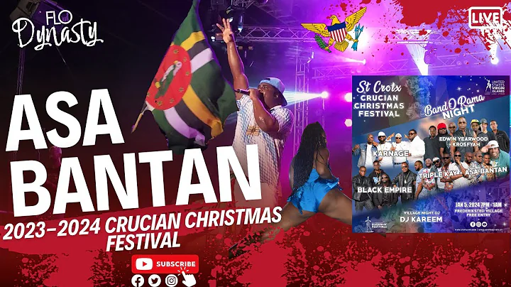 Asa Bantan STX LIVE 2023-2024 #festival #carnival #dominica #vi #Bouyon #stx #virginislands #da