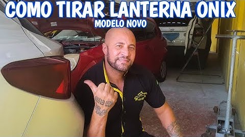 COMO TIRAR LANTERNA ONIX MODELO NOVO