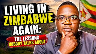Living in Zimbabwe Again  The Lessons Nobody Talks About