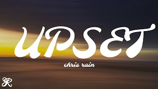 Chris Rain - Upset (Lyrics)