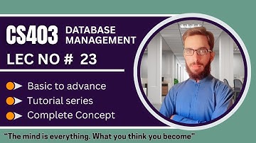 CS403 short lecture 23 || DBMS Tutorial || VU Mid Term Prep || @ah-ap