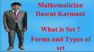 Set, its form and types | Mathematician Dasrat Karmani
