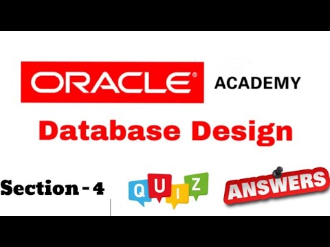 DD Database Design : Quiz Answer of Section-4 of Oracle Academy - YouTube