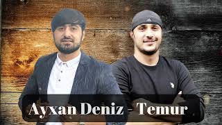 Ayxan Deniz - Temur - Iki Dost Official Audio