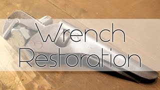 Borghese - DIY Restore an Antique Adjustable Wrench