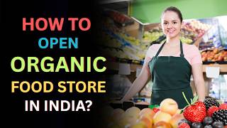 How to Open Organic Food Store in India? – [Hindi] – Quick Support