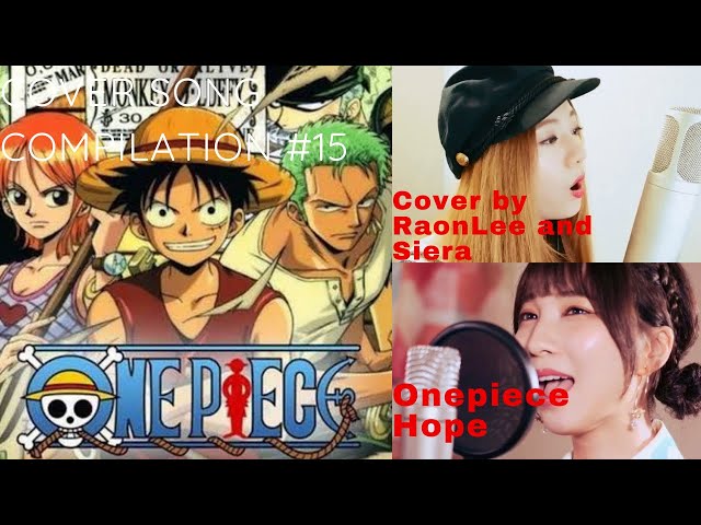 One Piece - Hope Cover Song Compilation #15 class=