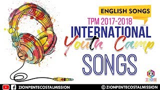 TPM Songs | 2017 - 2018 | English | International Youth Camp Songs | Jukebox | TPM Youth Camp Songs