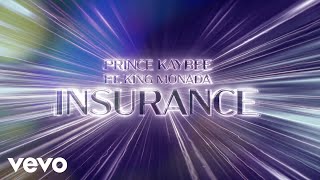 Prince Kaybee - Insurance (Lyric Video) ft. King Monada