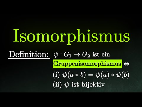 Gruppenisomorphismus verstehen! - Definition & Beispiele (Mathematik)