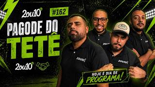 #162 - PAGODE DO TETÊ | 2 OU 10 TV | #internacional #grenal #grêmio #brasileirão