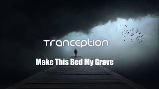 Tranception - Make This Bed My Grave