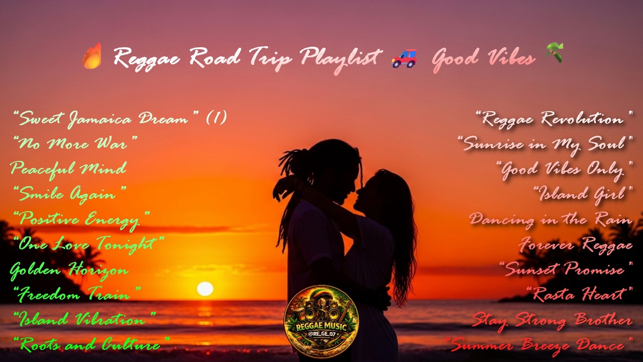 Reggae Road Trip Playlist 2026 🚗 Good Vibes🌴