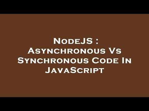 NodeJS : Asynchronous