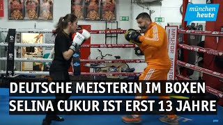 Deutsche Meisterin im Boxen - Selina Cukur ist erst 13 Jahre alt