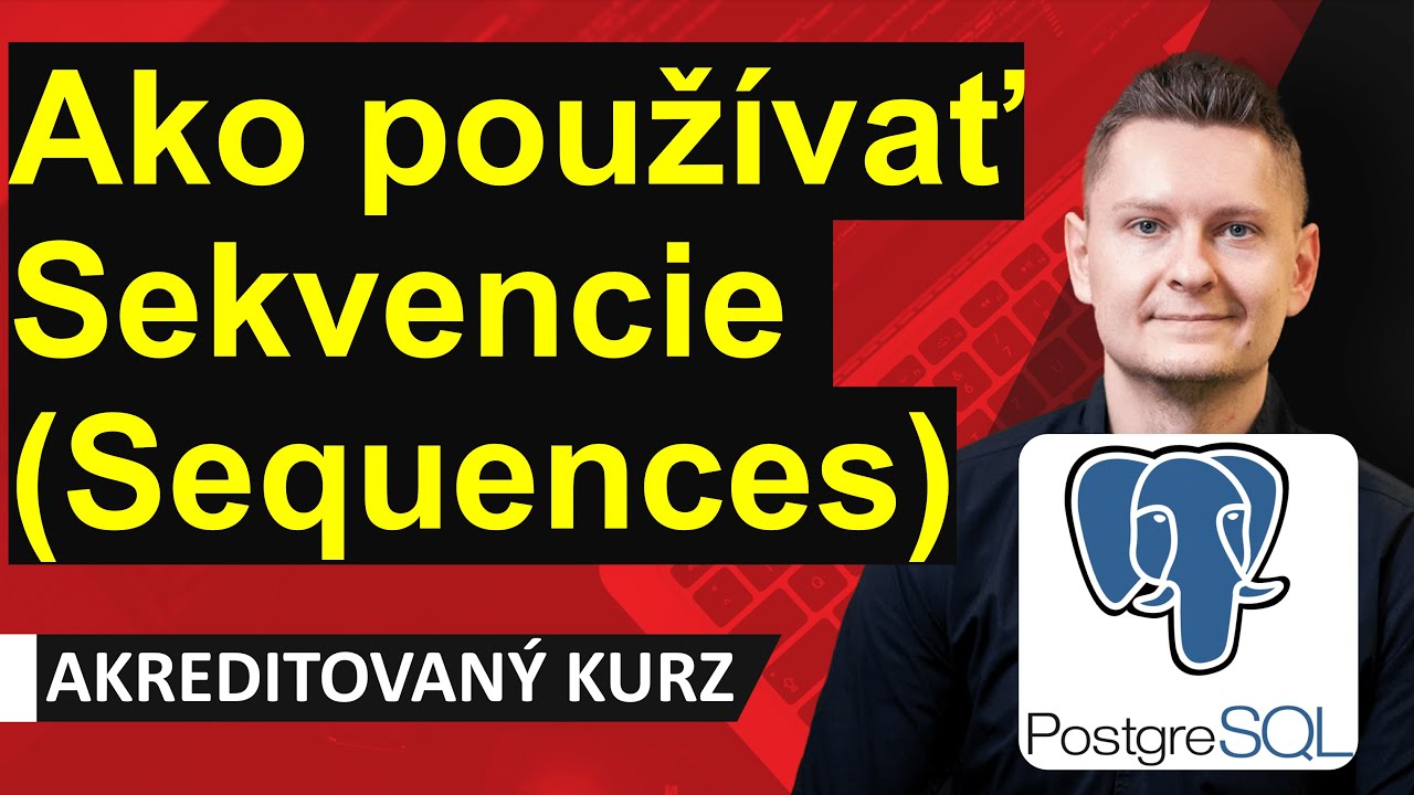 Online Kurz PostgreSQL - Čo sú Sekvencie (Sequences) a ako sa používajú ...