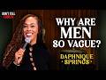 Why Are Men So Vague Daphnique Springs Stand Up Comedy mp3