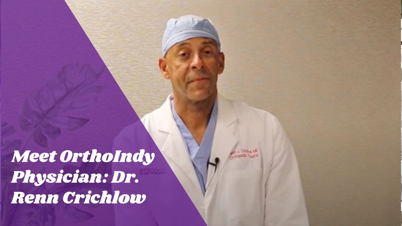 Meet OrthoIndy Physician Dr. Renn Crichlow YouTube
