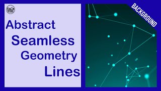 【Eight Production】Background | Abstract | Geometry | Lines | Loop