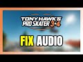 How to FIX Tony Hawk's Pro Skater 3 + 4 No Audio/Sound Not Working
