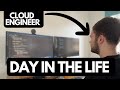 A real day in the life of a cloud engineer