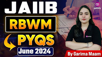 RBWM PYQs for June 2024 JAIIB Exam | JAIIB RBWM Exam Preparation | JAIIB Nov 2025 | By Garima Ma
